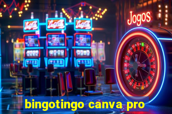 bingotingo canva pro